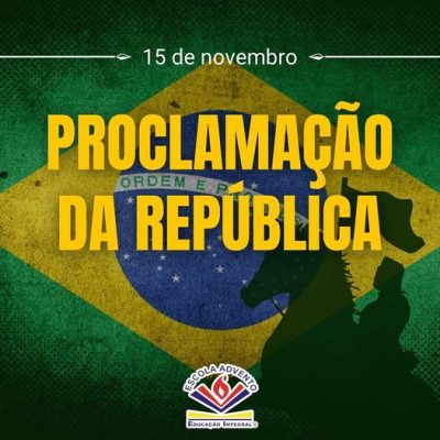 PROCLAMACAO DA REPUBLICA 2022